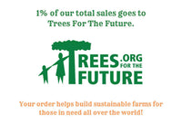 Trees for the Future - 1% of sales donated